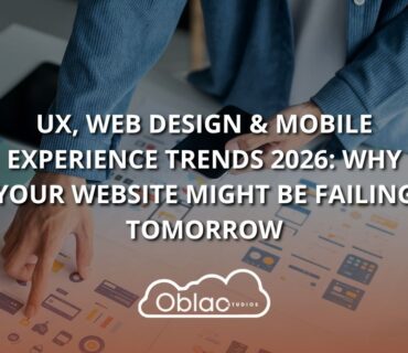 UX, Web Design & Mobile Experience Trends 2026: Why Your Website Might Be Failing Tomorrow