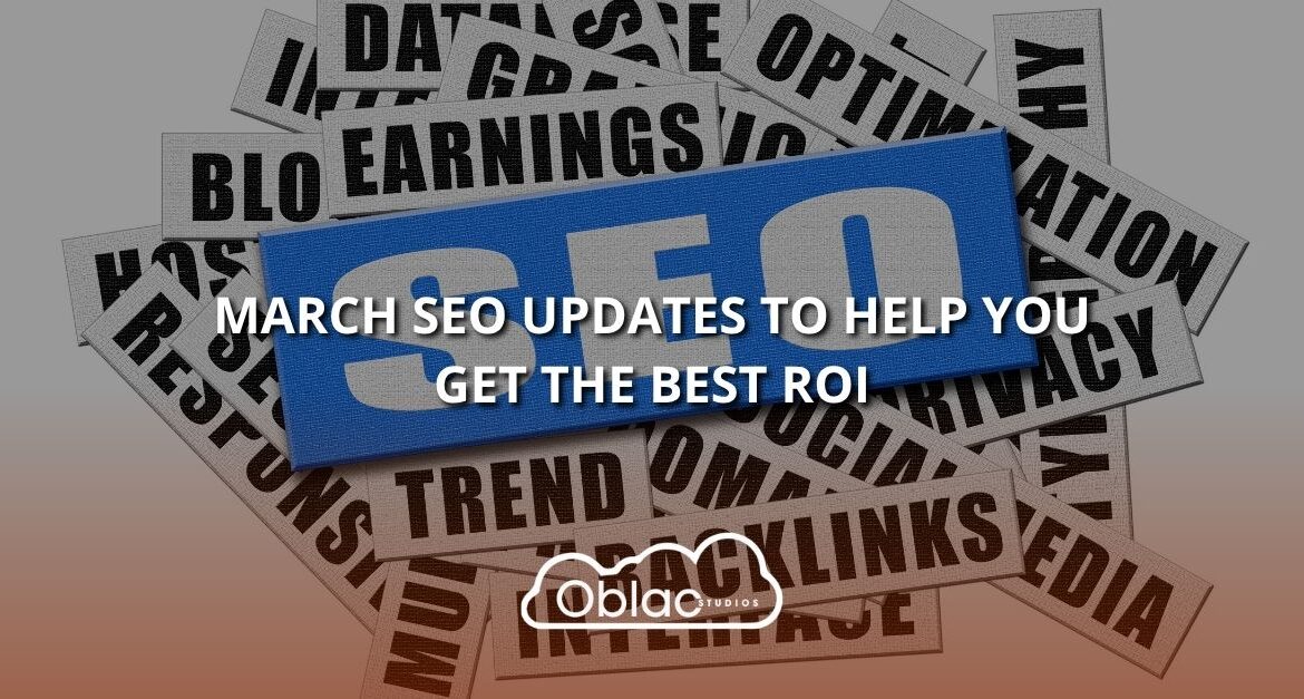 March SEO Updates to Help You Get the Best ROI